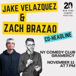 Jake Velazquez & Zach Brazao Presented by the New York Comedy Festival 